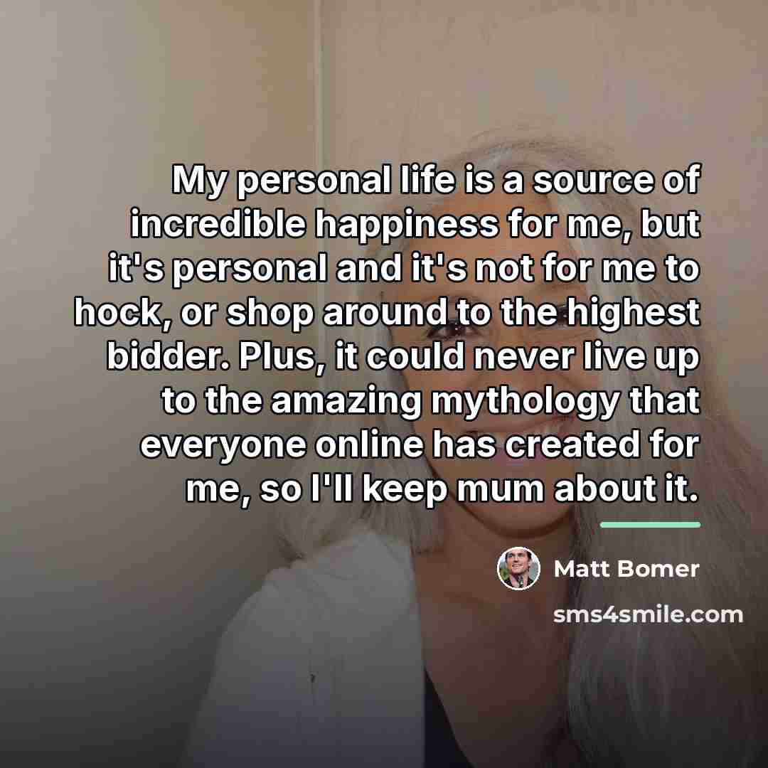 “My personal life is a source of incredible happiness for…” quote by Matt Bomer