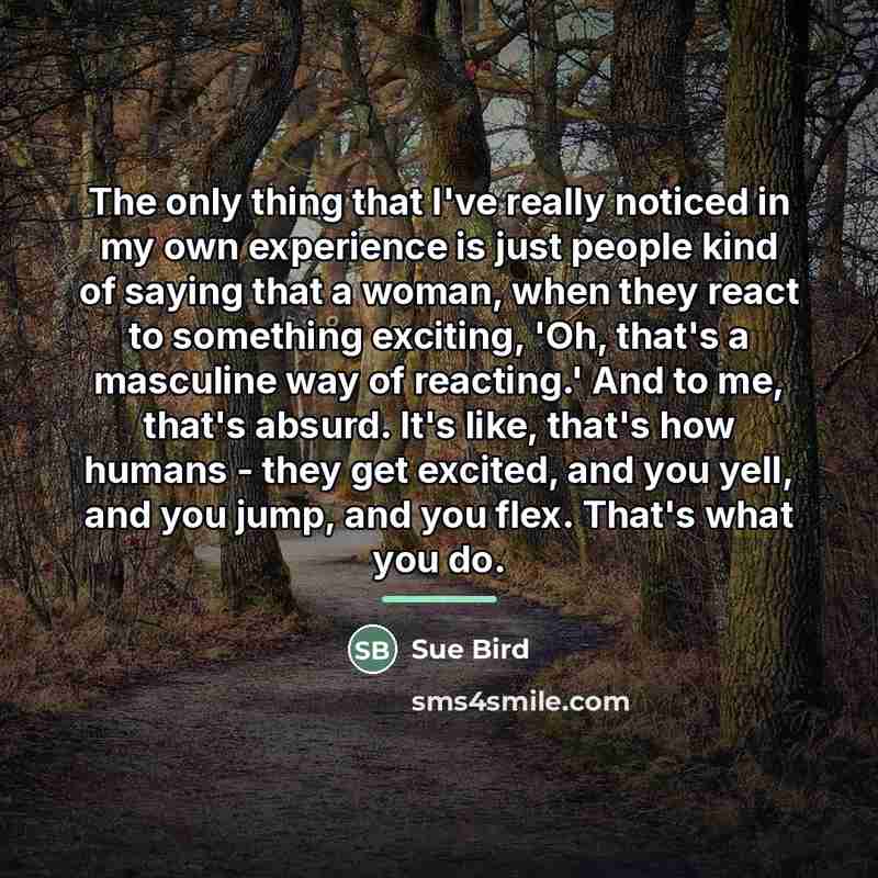 “The only thing that I've really noticed in my own…” quote by Sue Bird