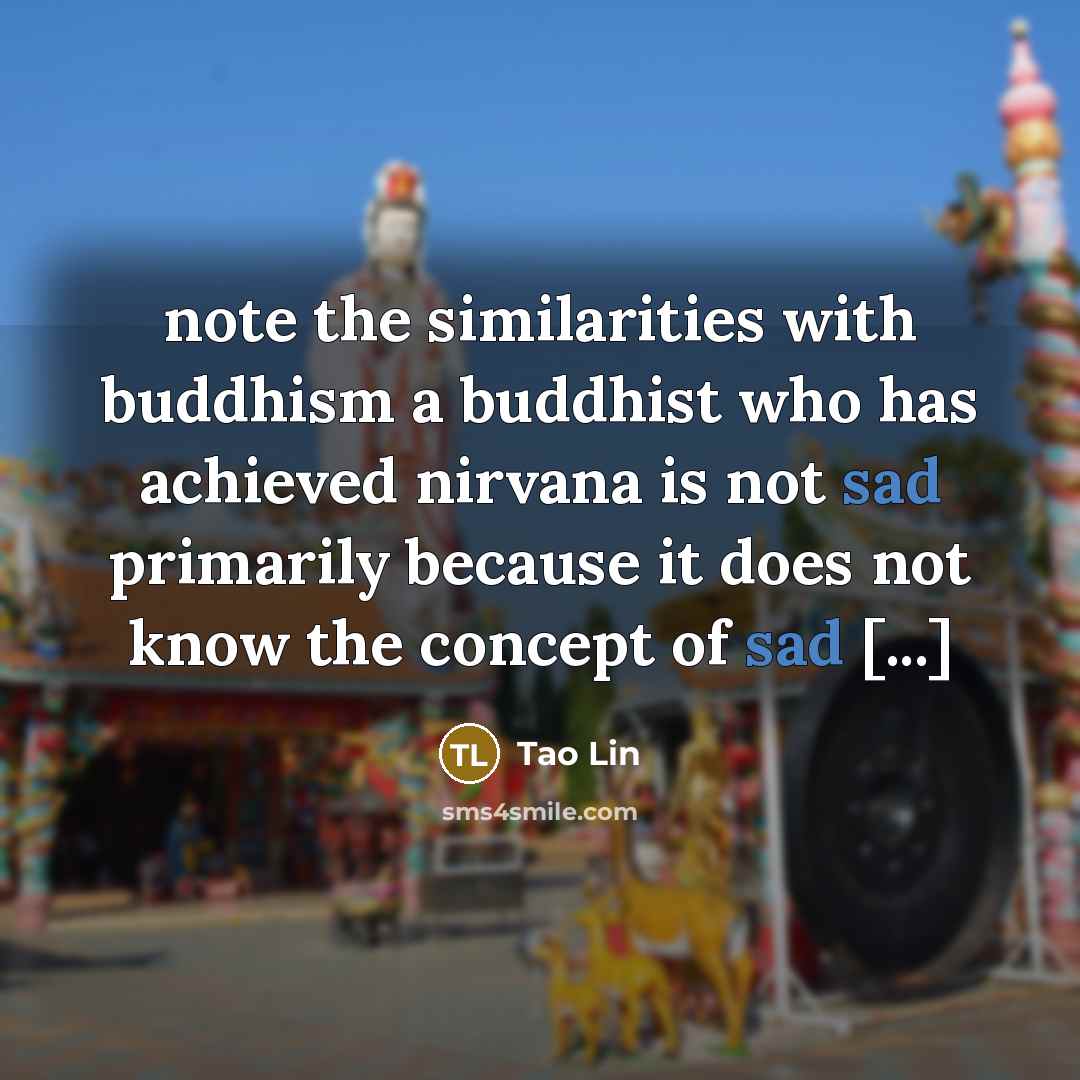 “note the similarities with buddhism a buddhist who has achieved…” quote by Tao Lin