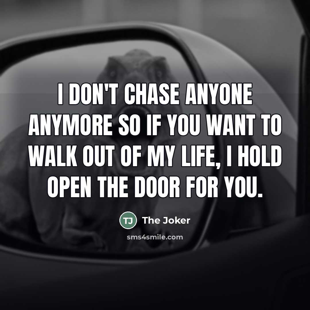 “I don't chase anyone anymore so if you want to…” quote by The Joker