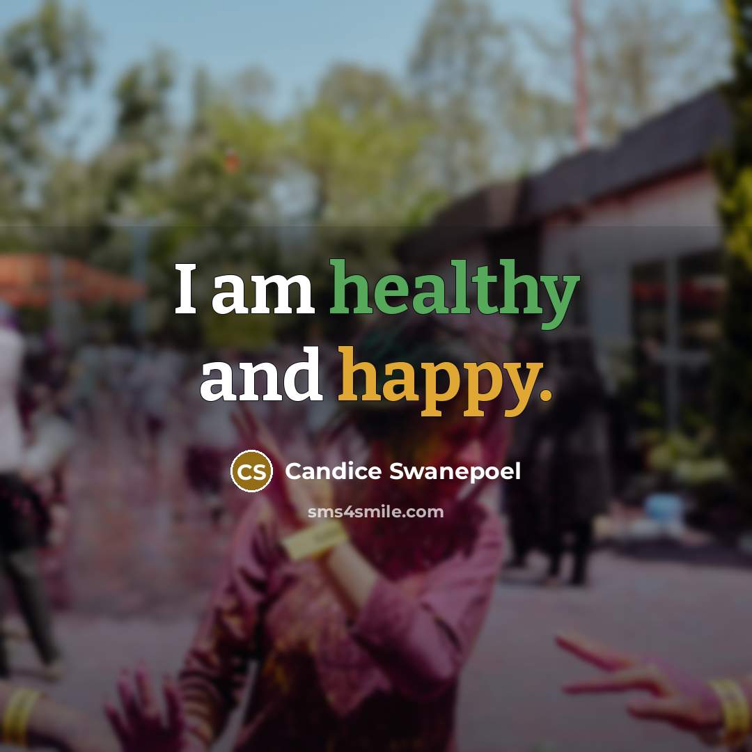 “I am healthy and happy.…” quote by Candice Swanepoel