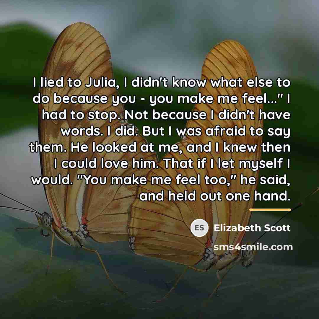 “I lied to Julia, I didn't know what else to…” quote by Elizabeth Scott