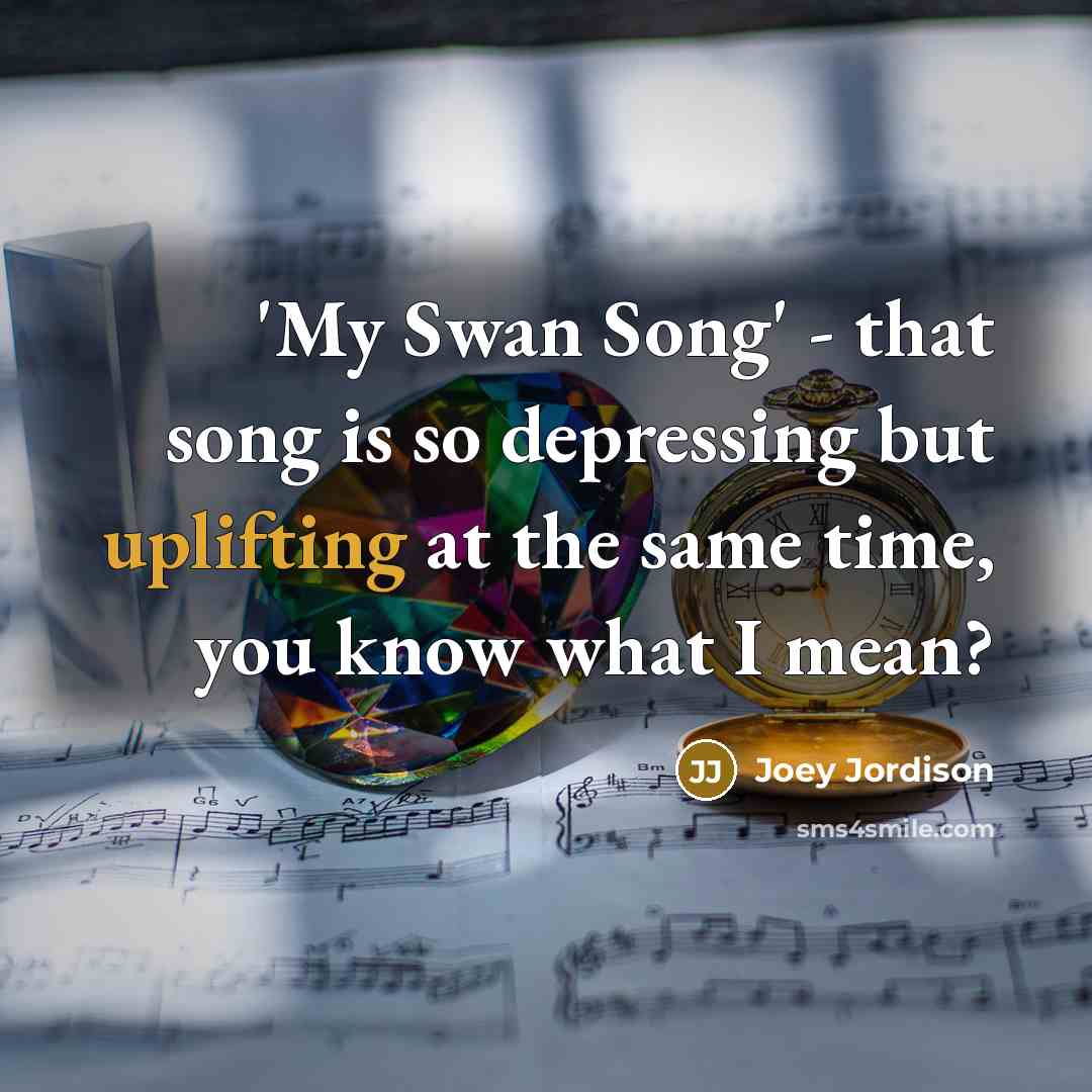 “'My Swan Song' - that song is so depressing but…” quote by Joey Jordison