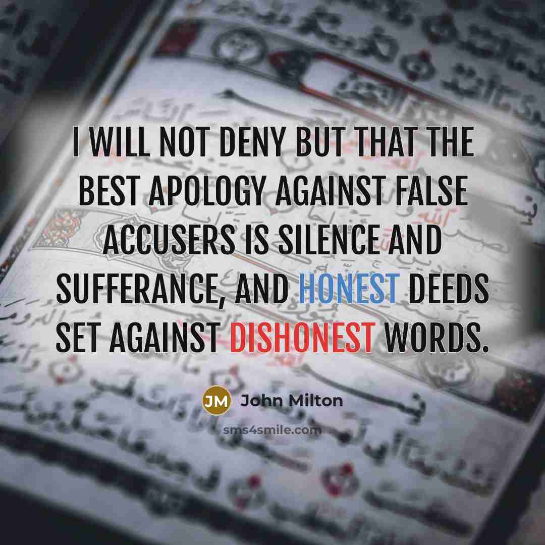 “I will not deny but that the best apology against…” quote by John Milton