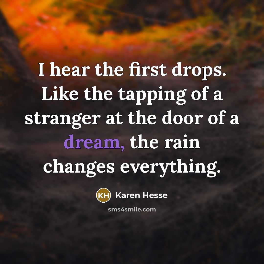 “I hear the first drops. Like the tapping of a…” quote by Karen Hesse