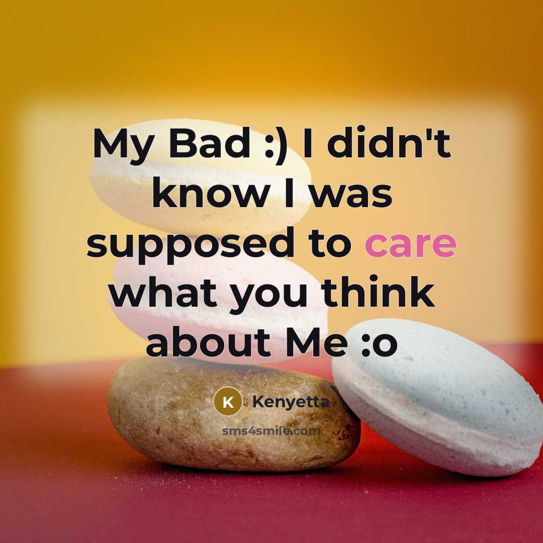 “My Bad :) I didn't know I was supposed to…” quote by Kenyetta