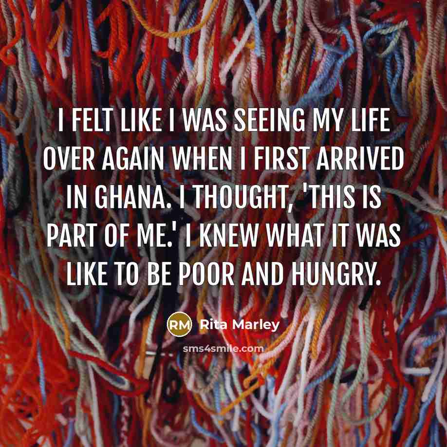 “I felt like I was seeing my life over again…” quote by Rita Marley