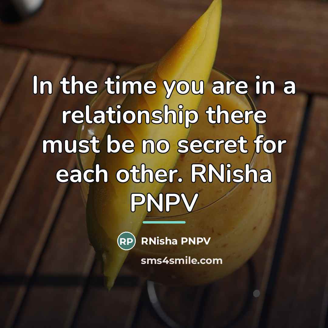“In the time you are in a relationship there must…” quote by RNisha PNPV