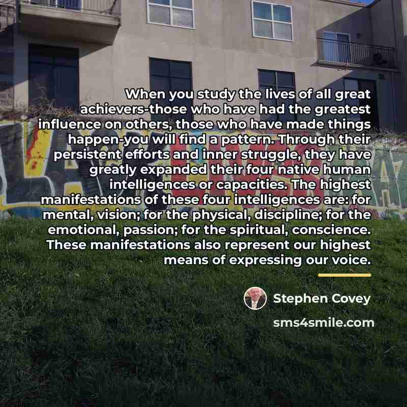 “When you study the lives of all great achievers-those who…” quote by Stephen Covey