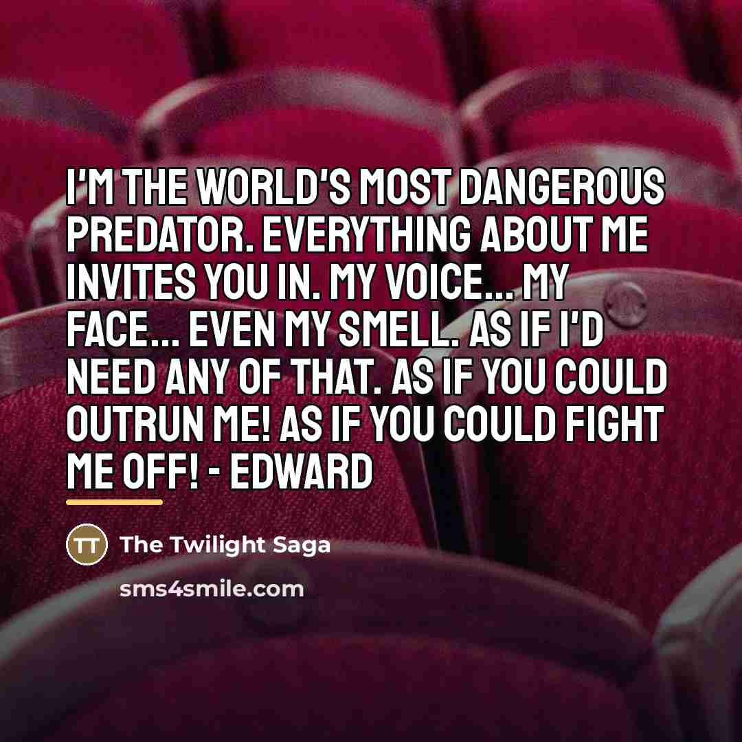 “I'm the world's most dangerous predator. Everything about me invites…” quote by Anonymous