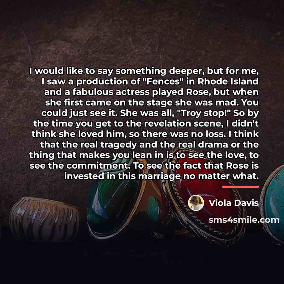 “I would like to say something deeper, but for me,…” quote by Viola Davis