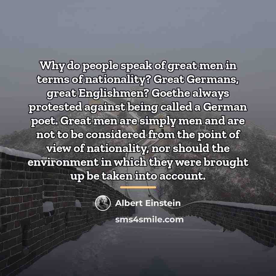 “Why do people speak of great men in terms of…” quote by Albert Einstein