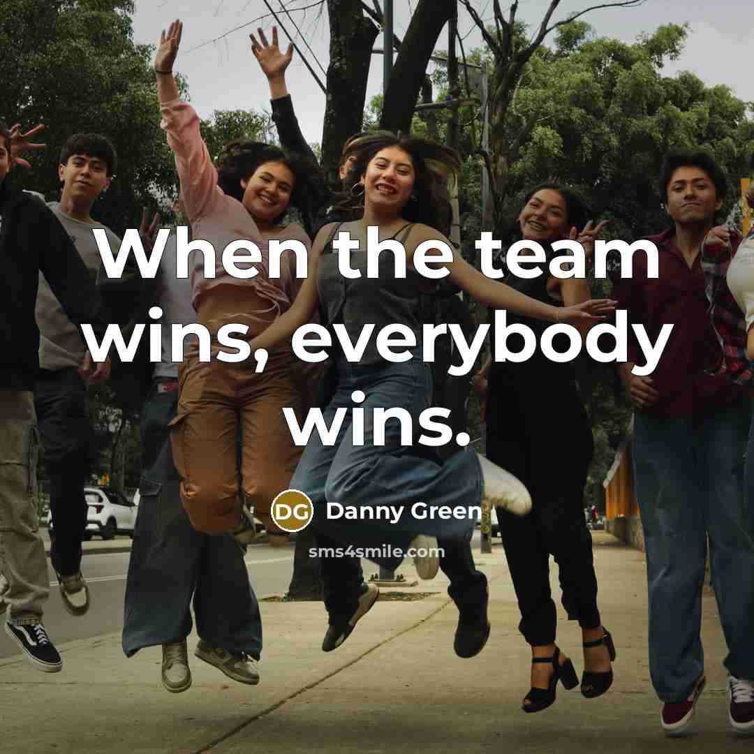 “When the team wins, everybody wins.…” quote by Danny Green