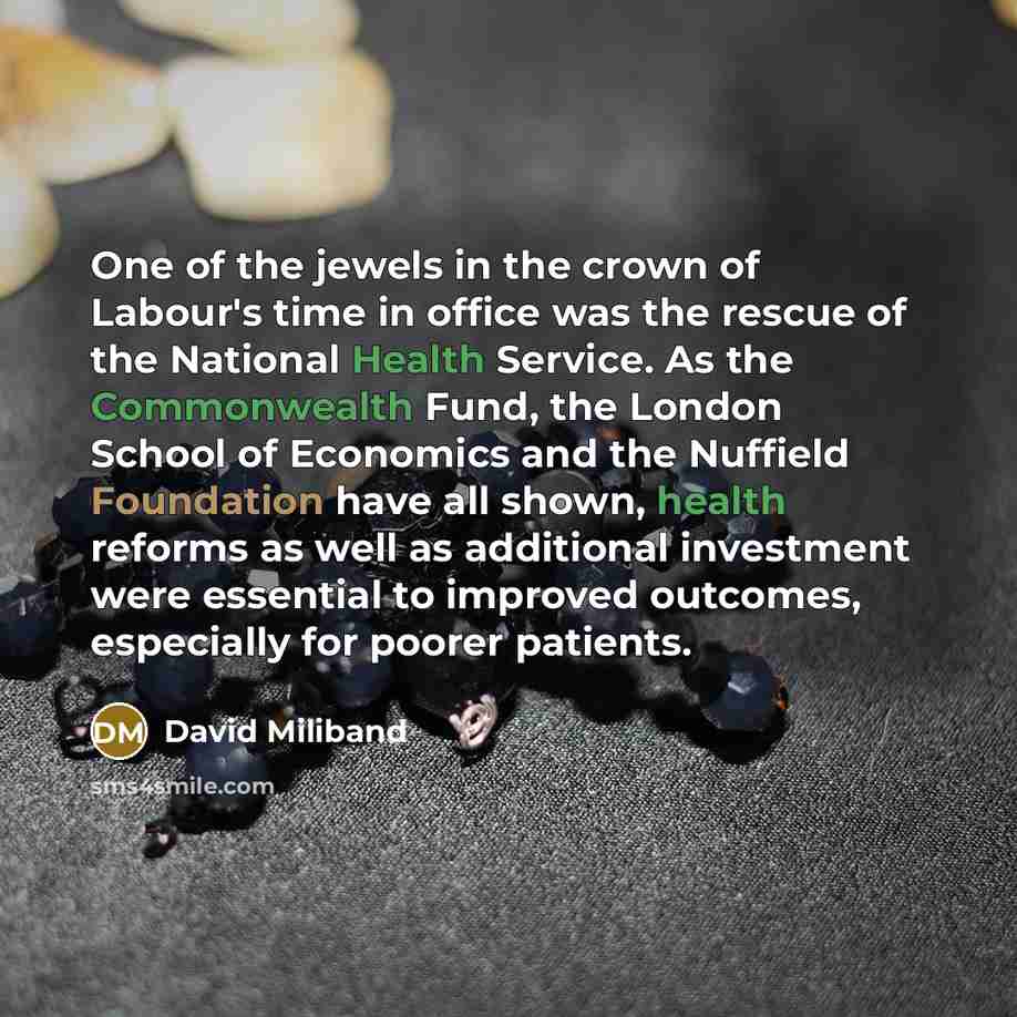 “One of the jewels in the crown of Labour's time…” quote by David Miliband