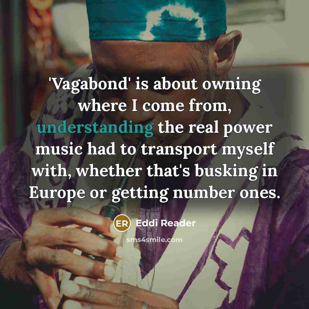 “'Vagabond' is about owning where I come from, understanding the…” quote by Eddi Reader