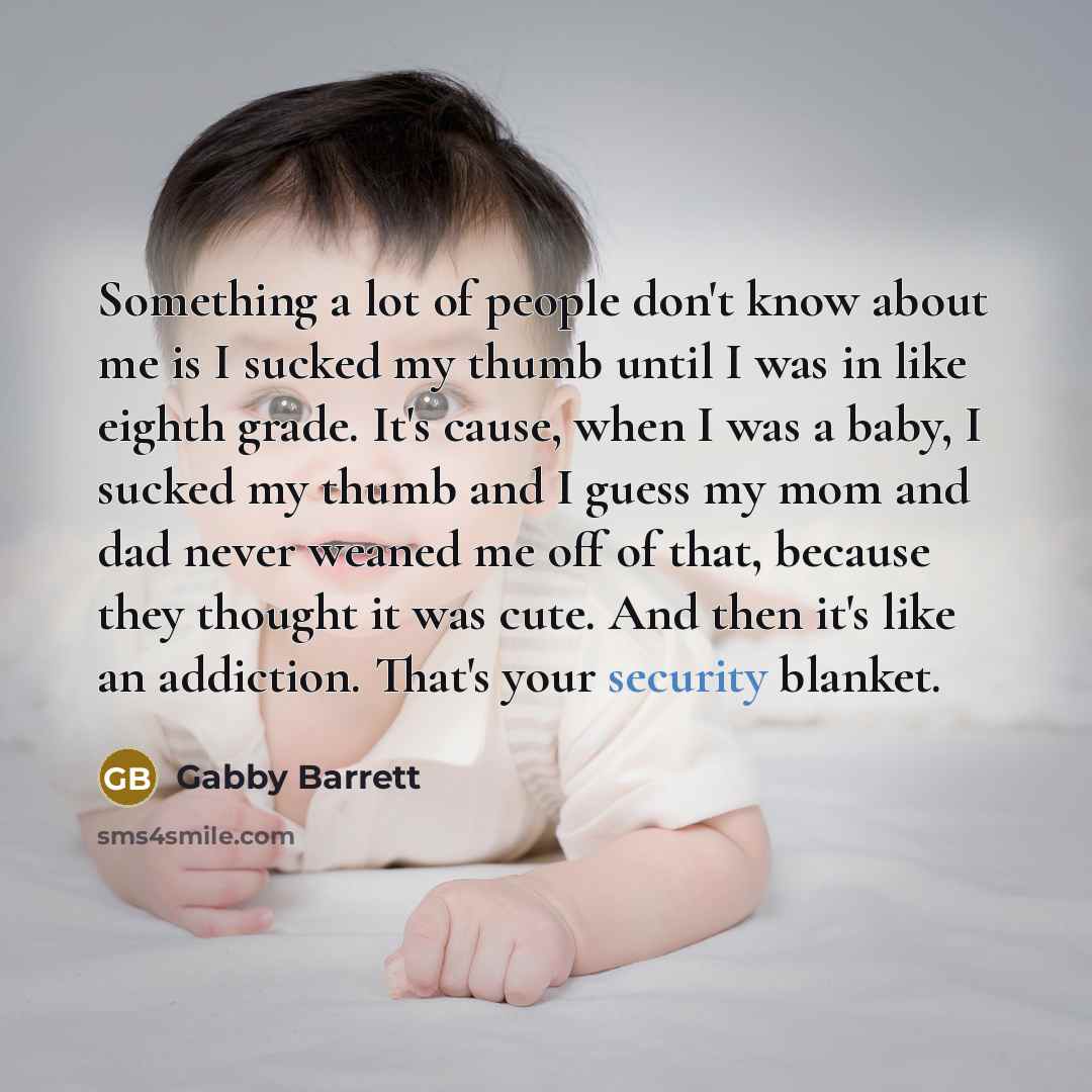 “Something a lot of people don't know about me is…” quote by Gabby Barrett