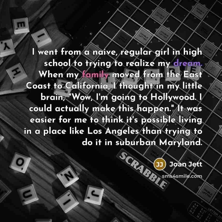 “I went from a naive, regular girl in high school…” quote by Joan Jett