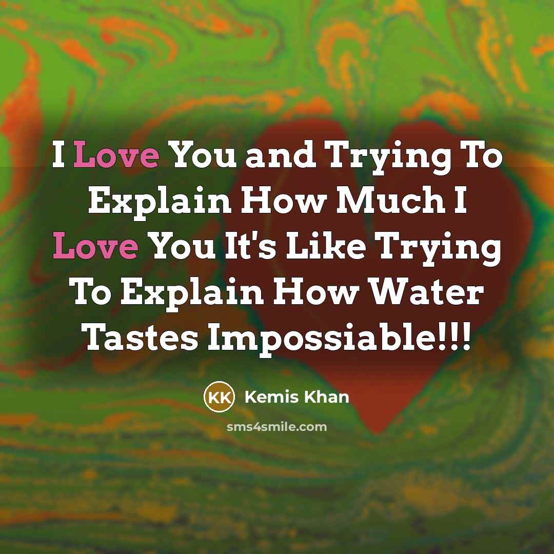 “I Love You and Trying To Explain How Much I…” quote by Kemis Khan