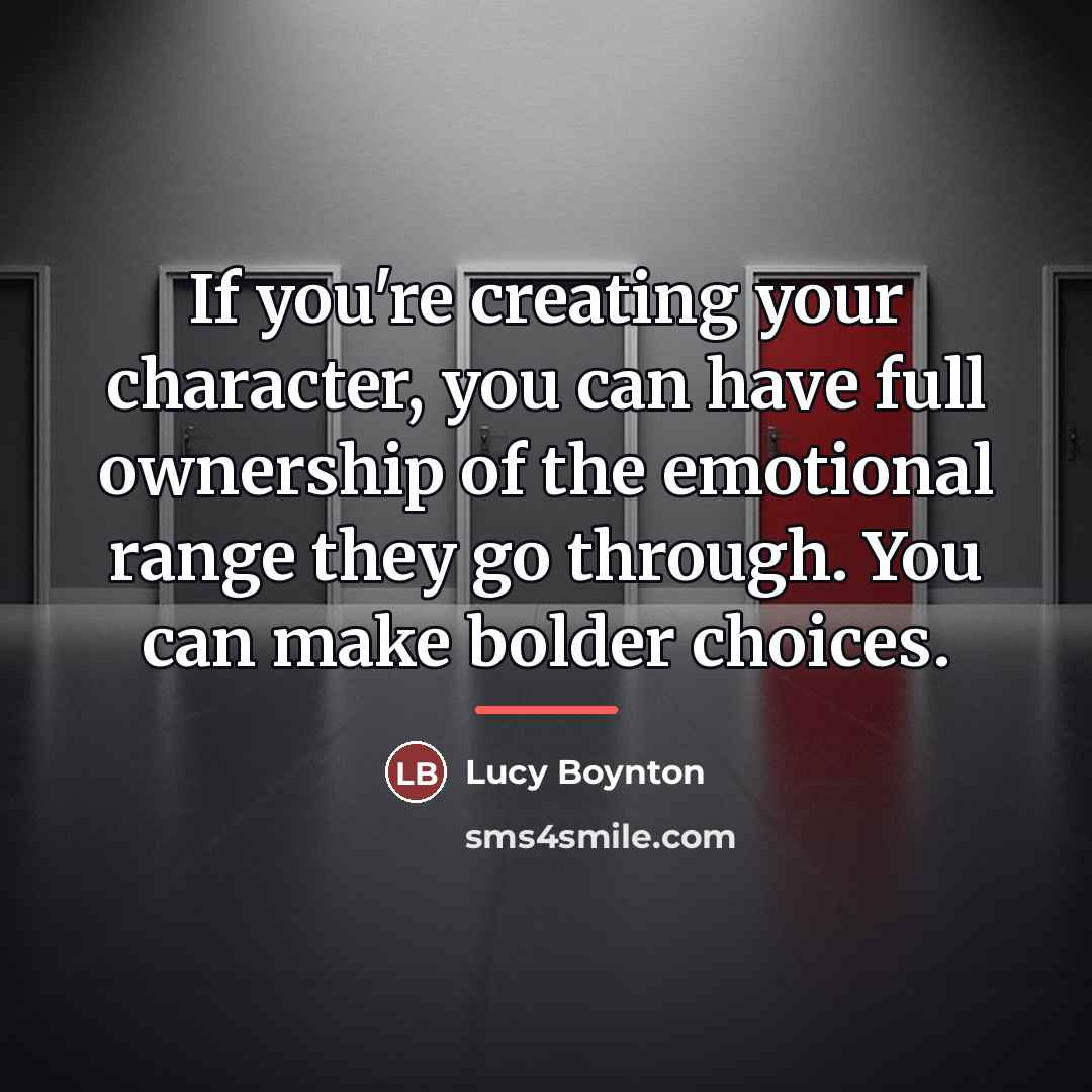 “If you're creating your character, you can have full ownership…” quote by Lucy Boynton