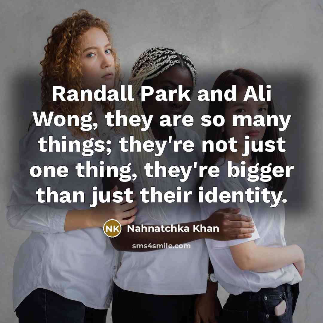 “Randall Park and Ali Wong, they are so many things;…” quote by Nahnatchka Khan