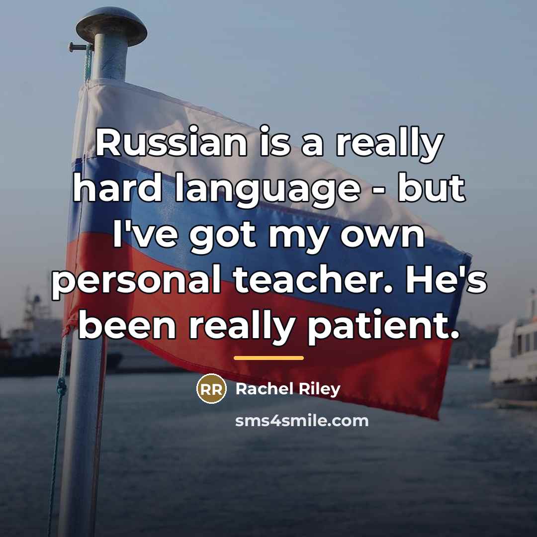 “Russian is a really hard language - but I've got…” quote by Rachel Riley