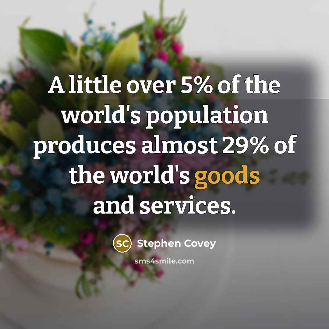 “A little over 5% of the world's population produces almost…” quote by Stephen Covey
