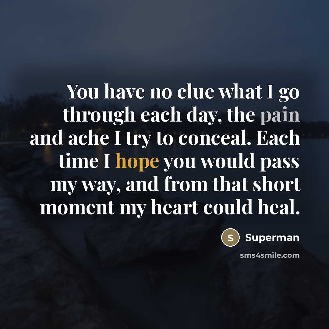 “You have no clue what I go through each day,…” quote by Superman