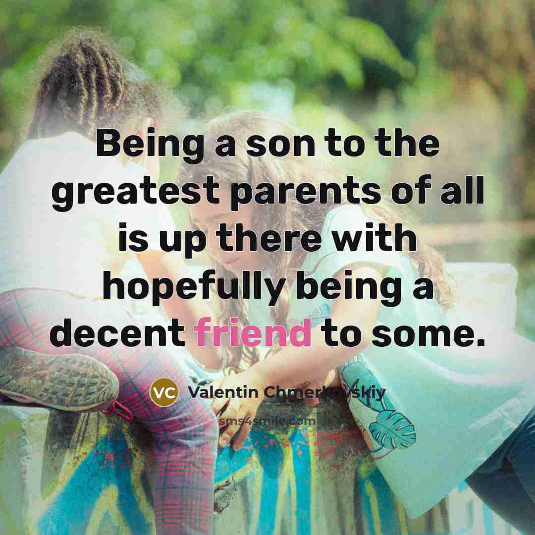“Being a son to the greatest parents of all is…” quote by Valentin Chmerkovskiy