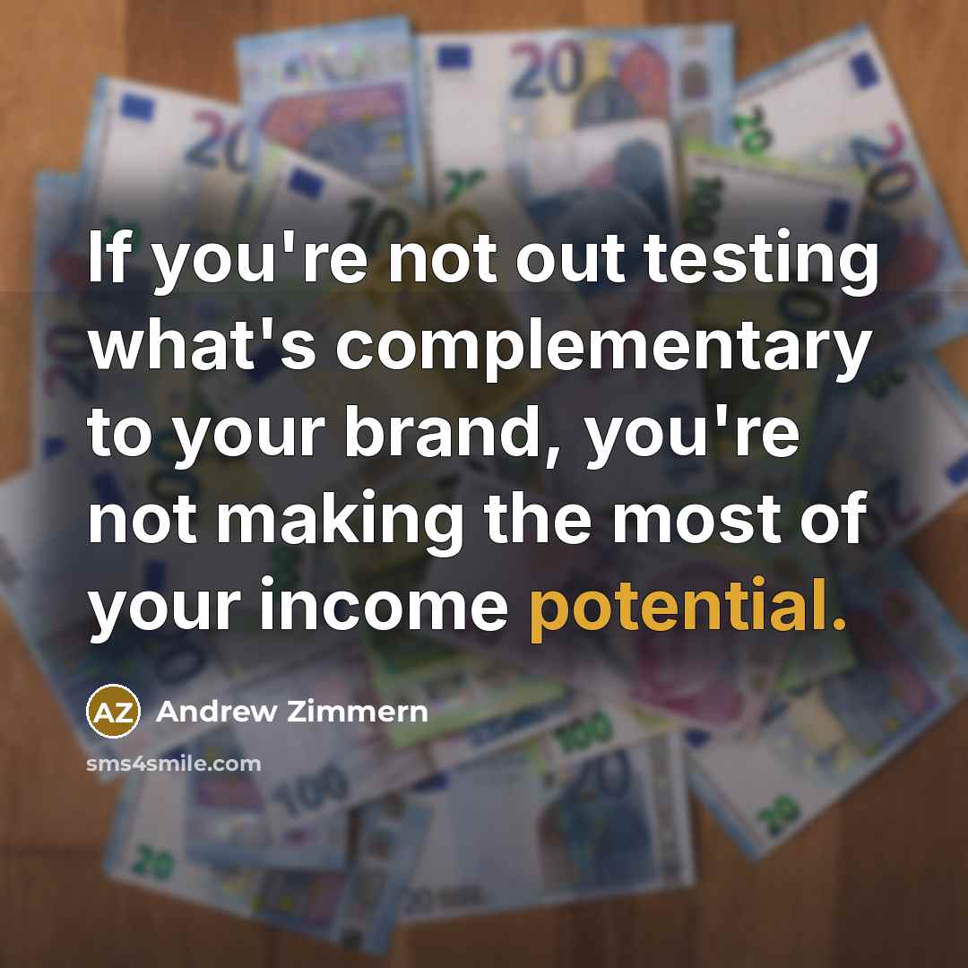 “If you're not out testing what's complementary to your brand,…” quote by Andrew Zimmern