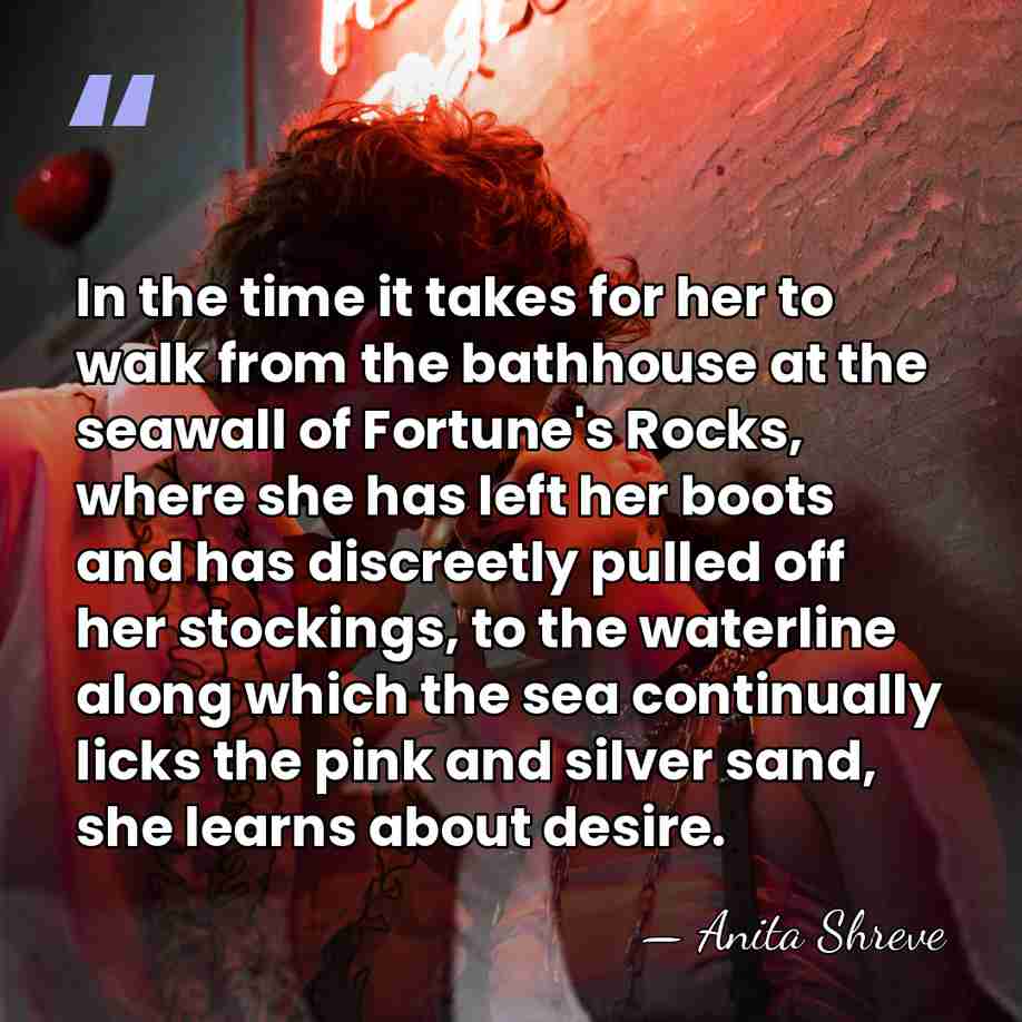 In the time it takes for her to walk from the bathhouse&hellip; - Anita Shreve