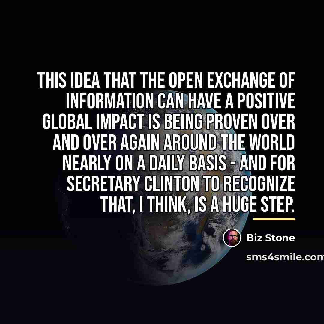 “This idea that the open exchange of information can have…” quote by Biz Stone