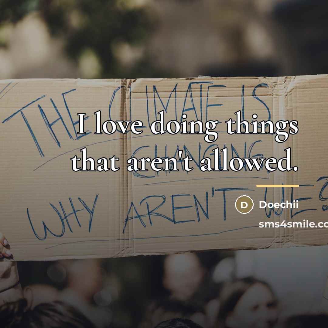“I love doing things that aren't allowed.…” quote by Doechii