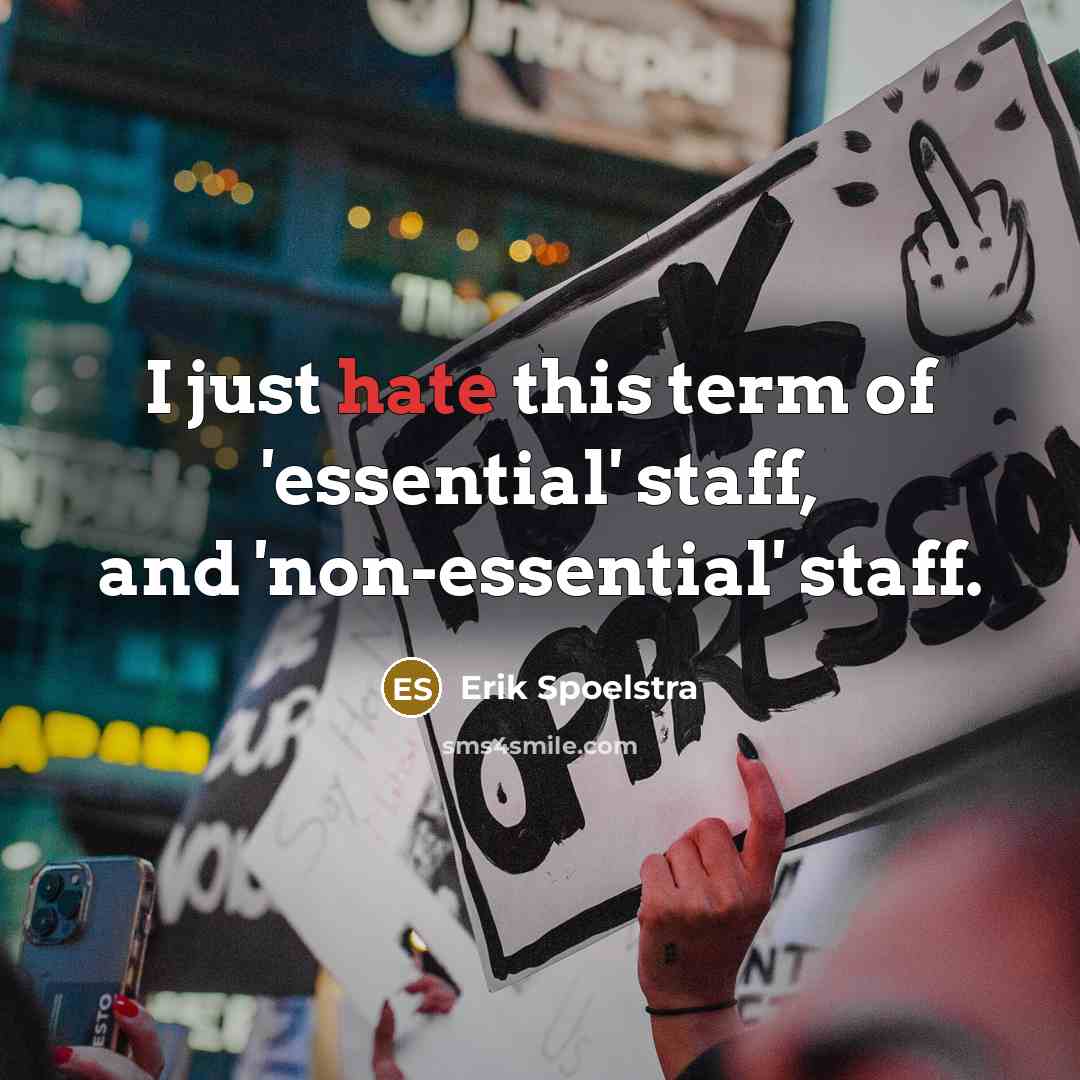 “I just hate this term of 'essential' staff, and 'non-essential'…” quote by Erik Spoelstra
