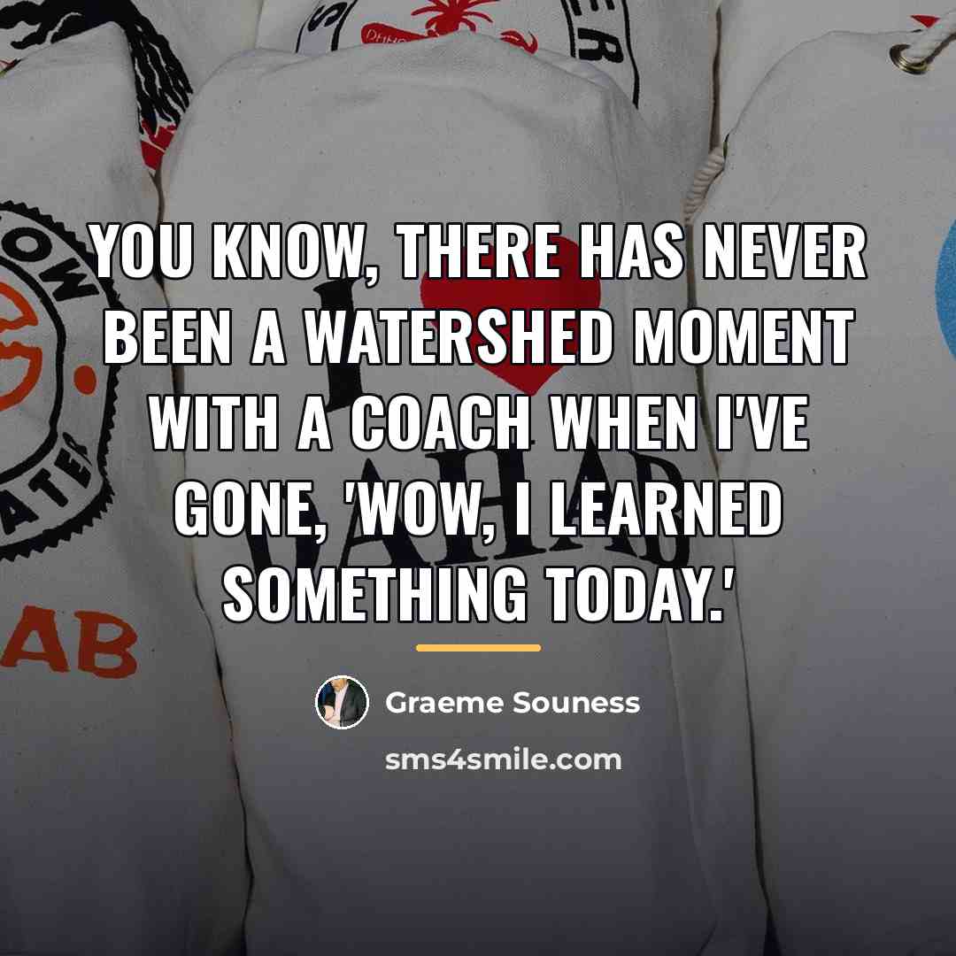 “You know, there has never been a watershed moment with…” quote by Graeme Souness