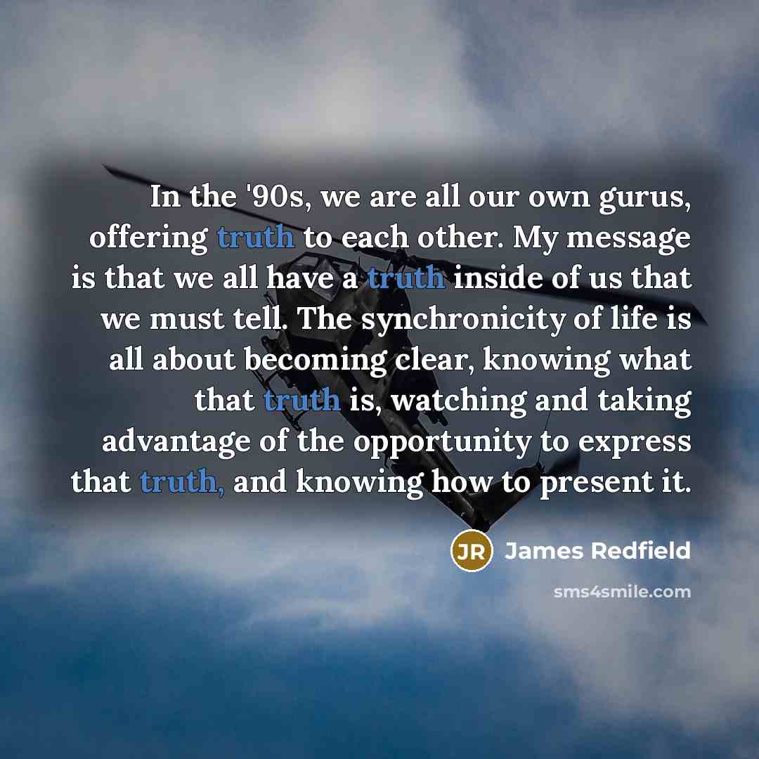 “In the '90s, we are all our own gurus, offering…” quote by James Redfield