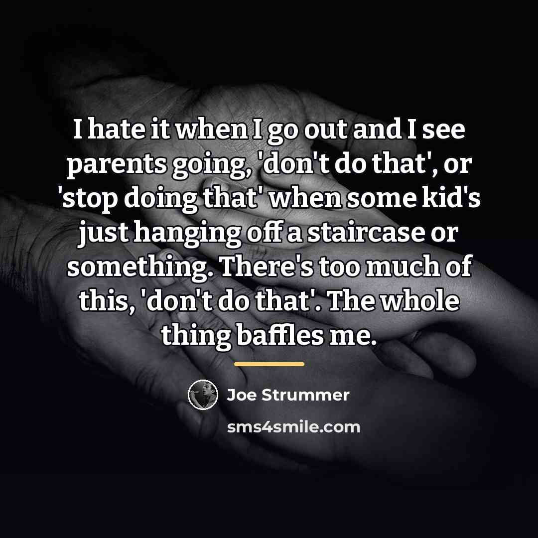 “I hate it when I go out and I see…” quote by Joe Strummer