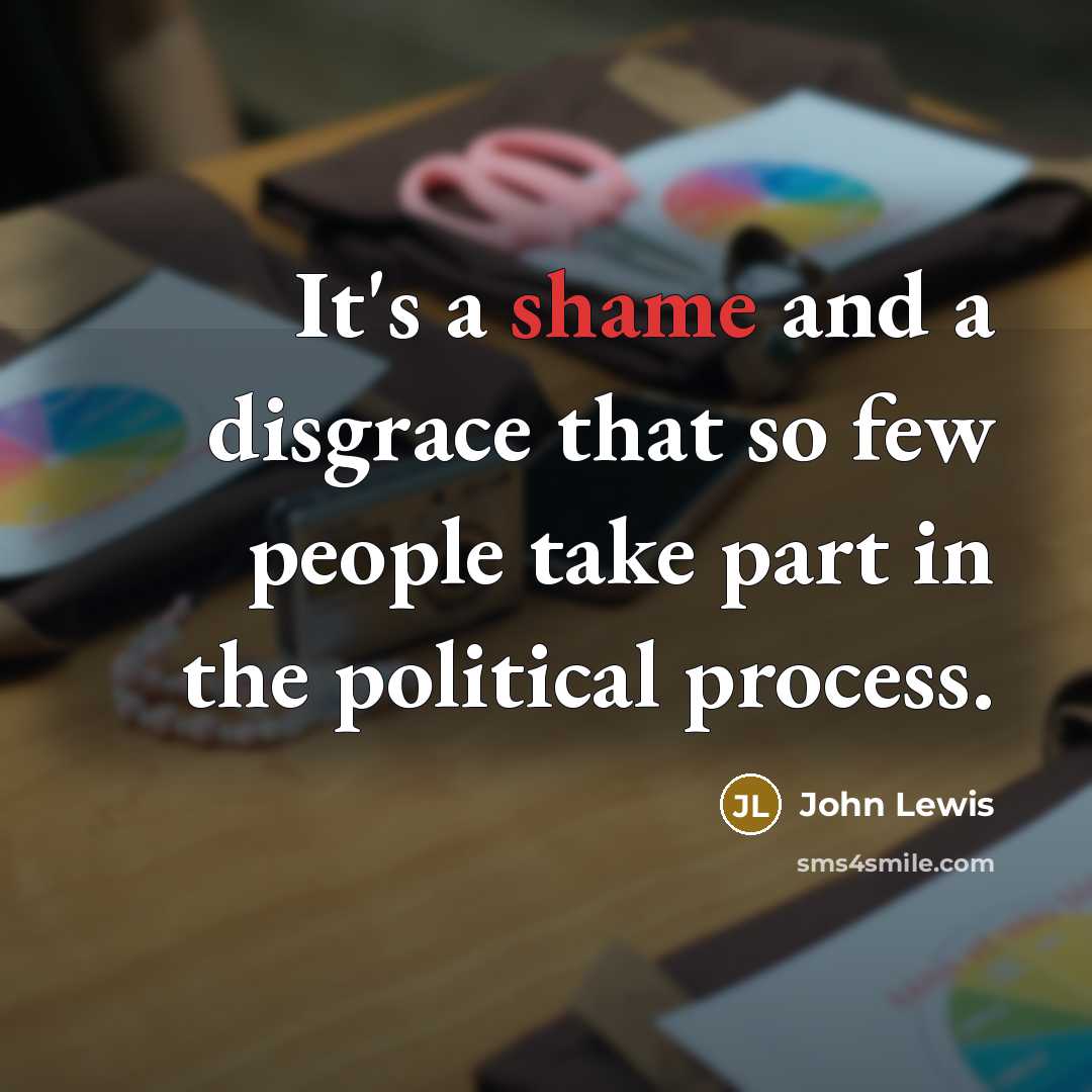 “It's a shame and a disgrace that so few people…” quote by John Lewis