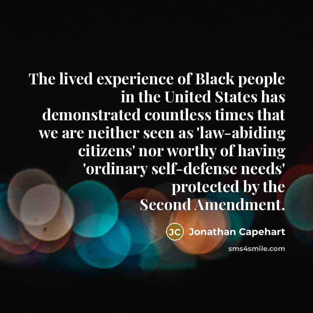 “The lived experience of Black people in the United States…” quote by Jonathan Capehart