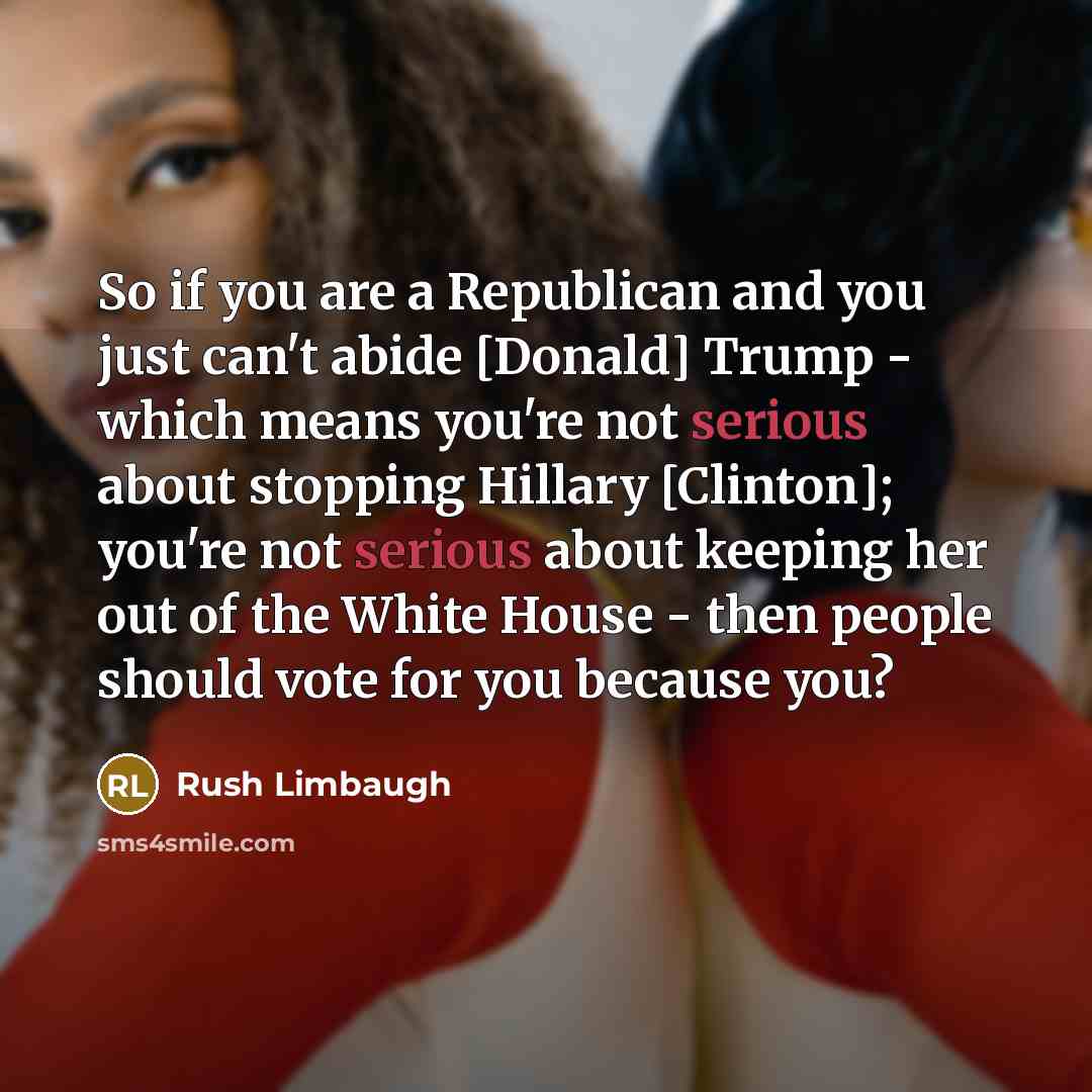 “So if you are a Republican and you just can't…” quote by Rush Limbaugh