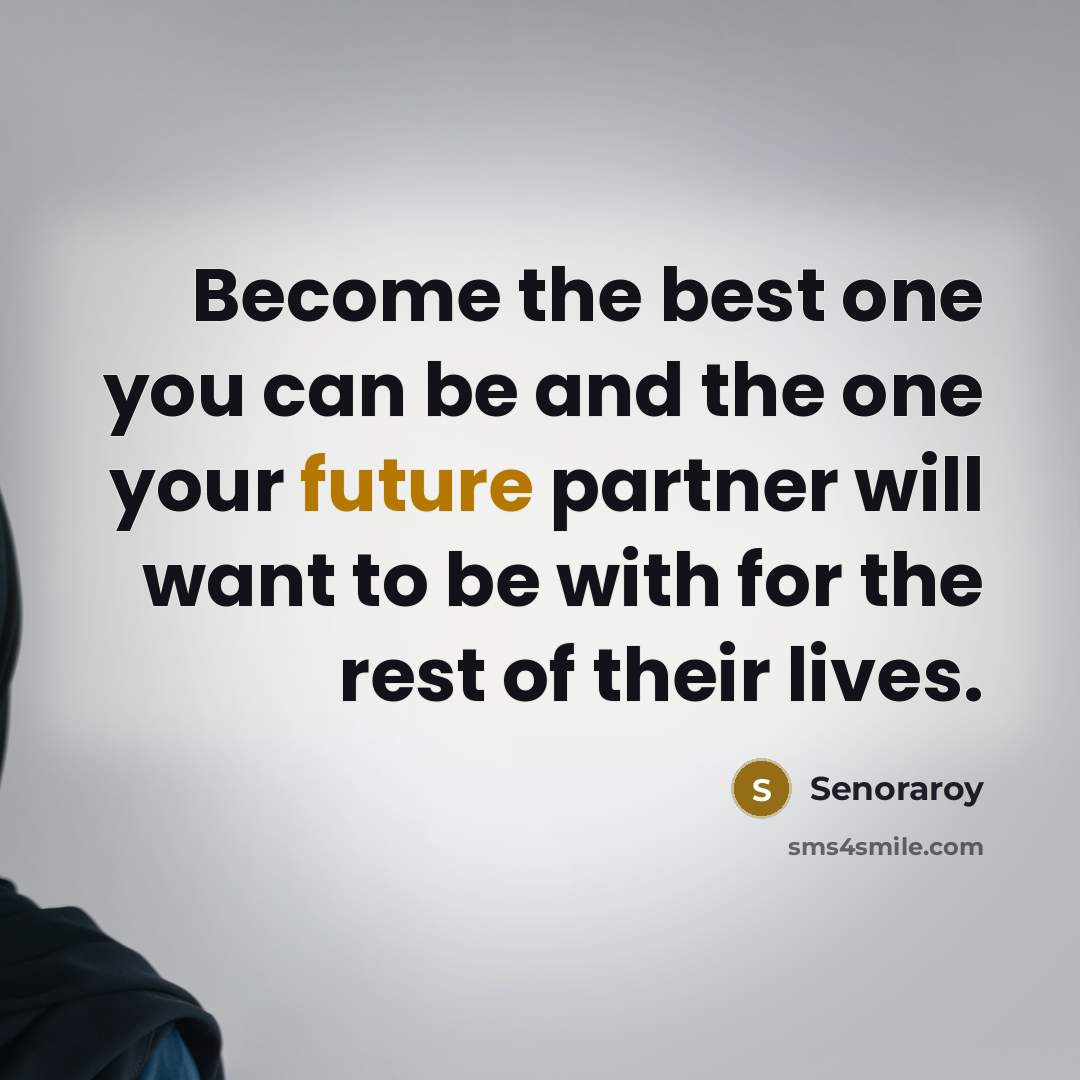 “Become the best one you can be and the one…” quote by Senoraroy