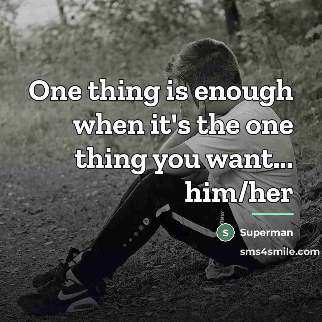 “One thing is enough when it's the one thing you…” quote by Superman