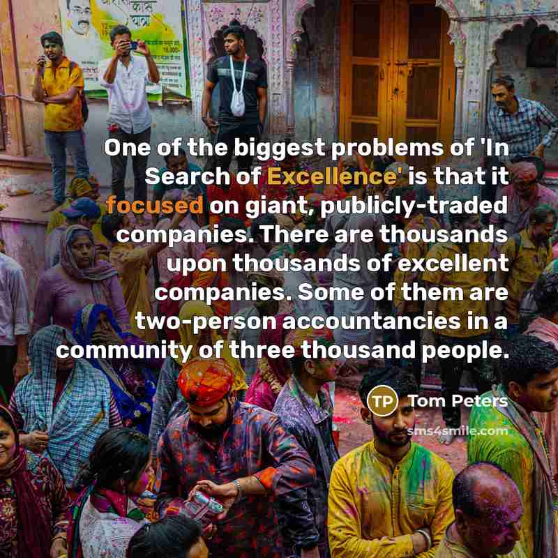 “One of the biggest problems of 'In Search of Excellence'…” quote by Tom Peters