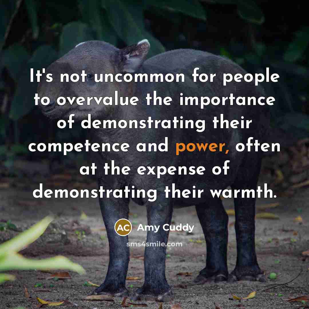 “It's not uncommon for people to overvalue the importance of…” quote by Amy Cuddy