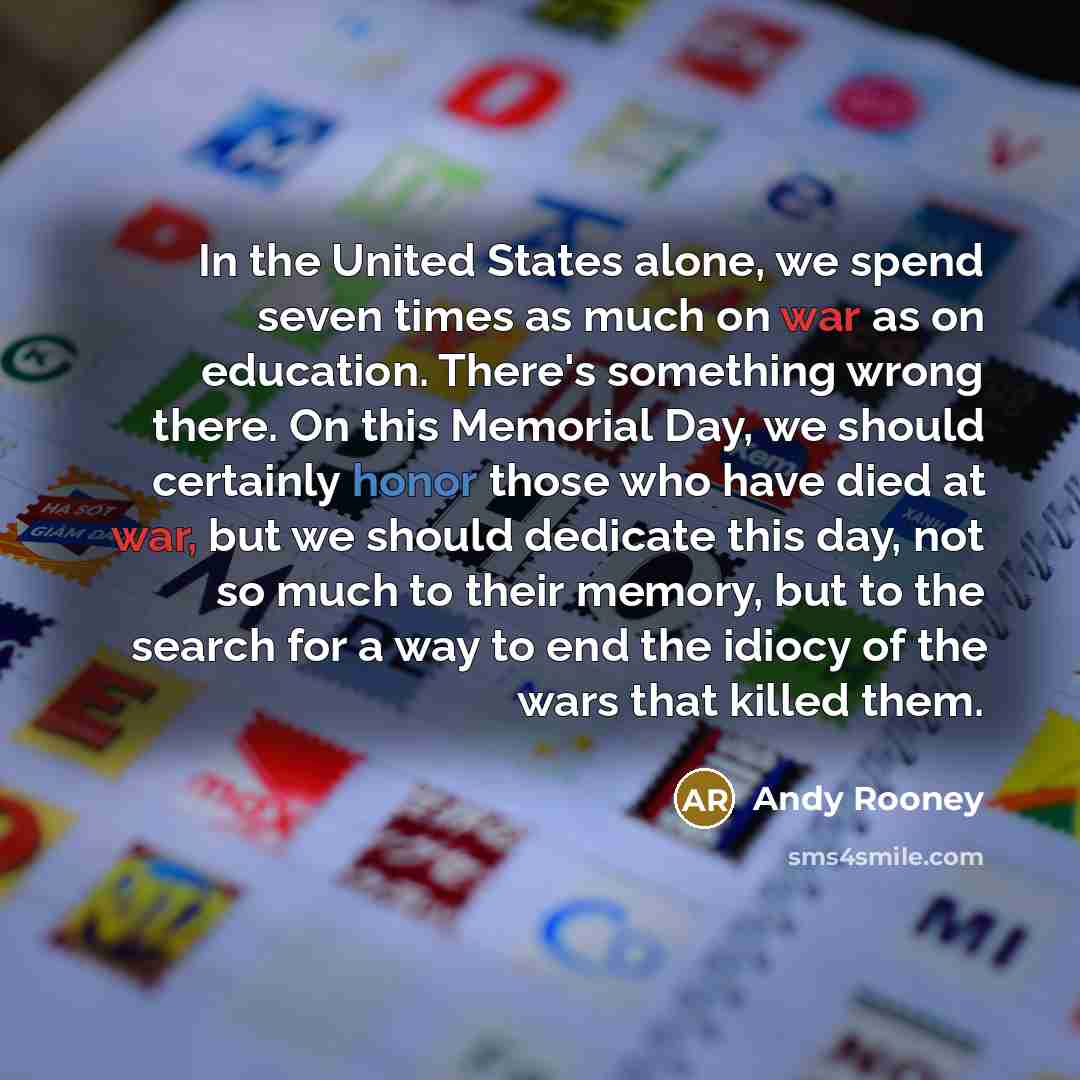 “In the United States alone, we spend seven times as…” quote by Andy Rooney