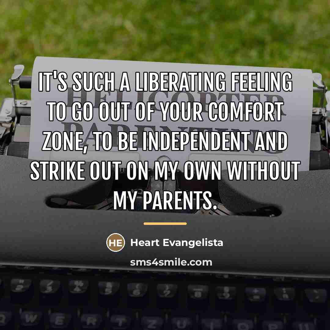 “It's such a liberating feeling to go out of your…” quote by Heart Evangelista