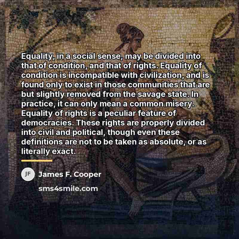 “Equality, in a social sense, may be divided into that…” quote by James F. Cooper