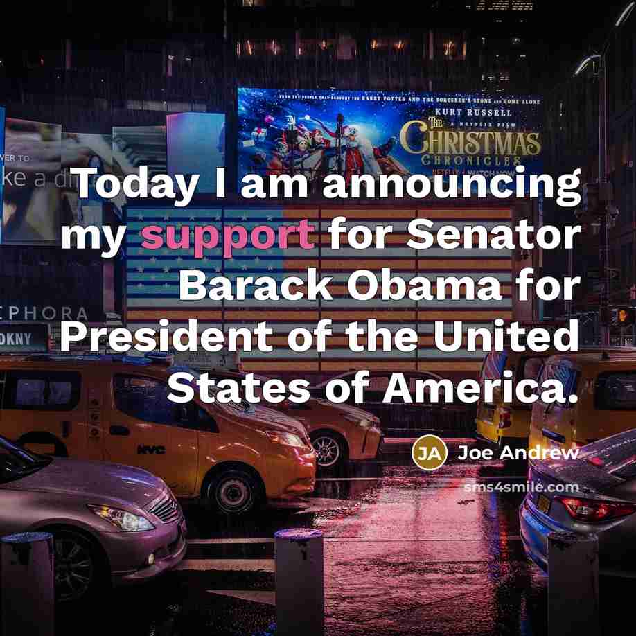 “Today I am announcing my support for Senator Barack Obama…” quote by Joe Andrew