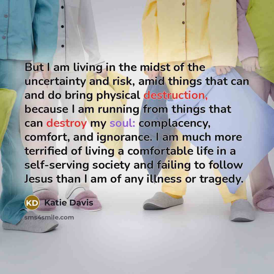 “But I am living in the midst of the uncertainty…” quote by Katie Davis