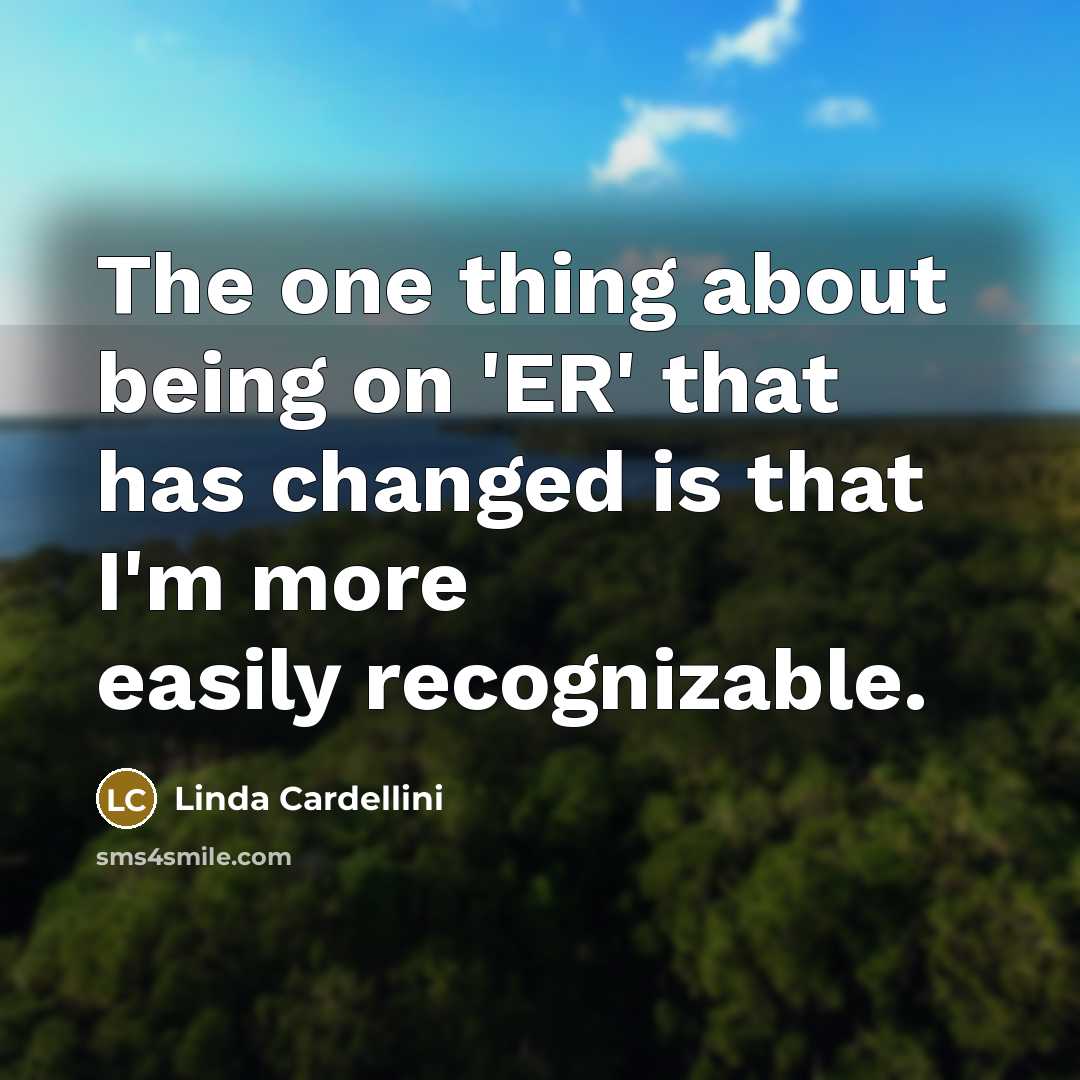 “The one thing about being on 'ER' that has changed…” quote by Linda Cardellini