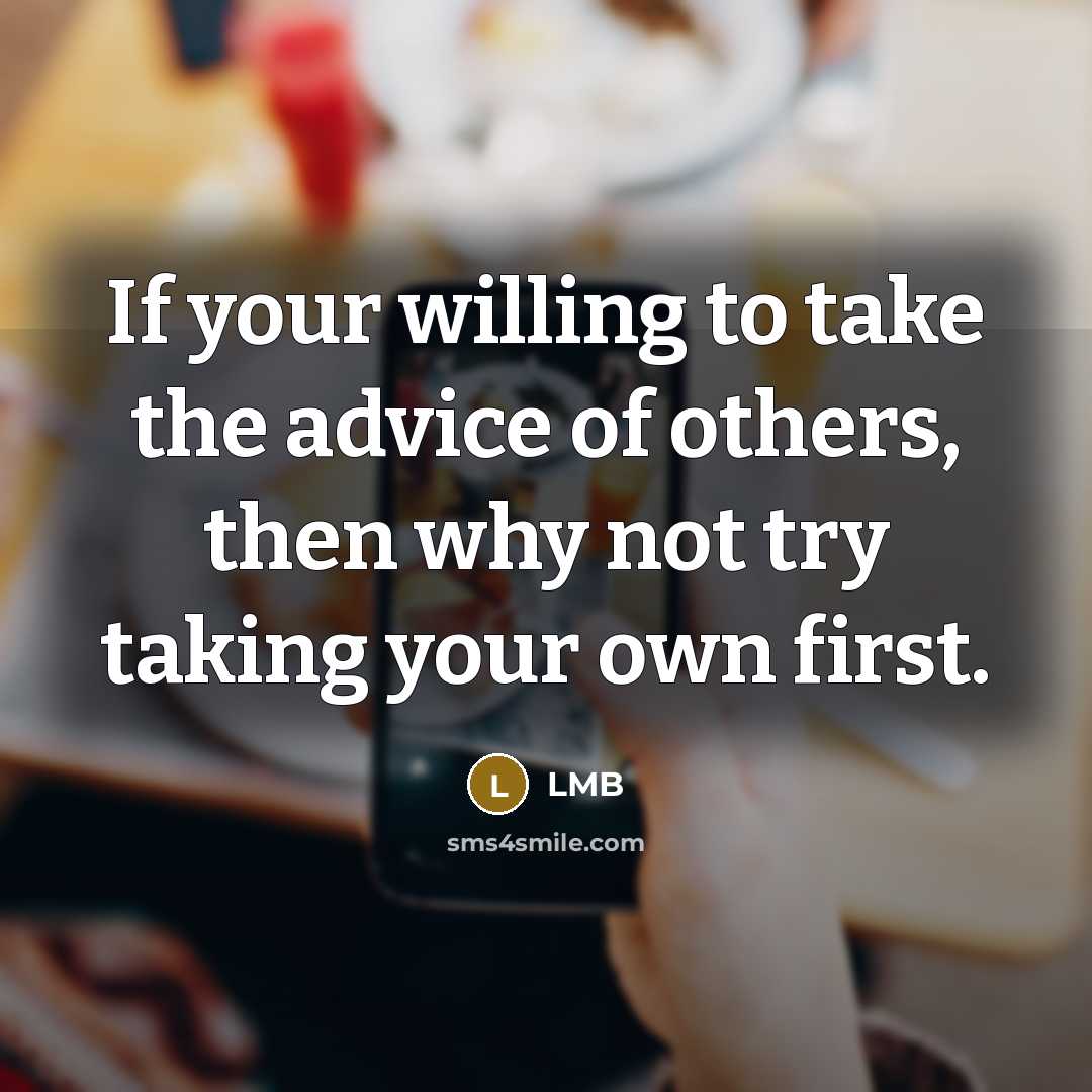 “If your willing to take the advice of others, then…” quote by LMB